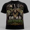 Dead Presidents T Shirt